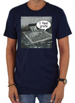 I feel grate T-Shirt