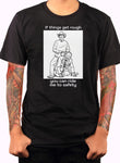 If things get rough you can ride me to safety T-Shirt