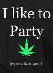 I like to Party at 420 Kids T-Shirt