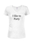 I like to Party Juniors V Neck T-Shirt