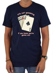 It's Not Gambling If You Know You're Gonna Win T-Shirt