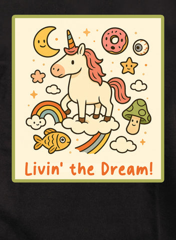 Livin' the Dream T-Shirt