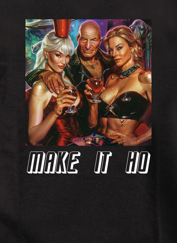 Make It Ho T-Shirt