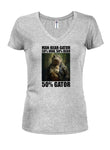 Man-Bear-Gator Juniors V Neck T-Shirt