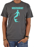 MERMAN! T-Shirt