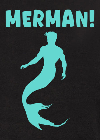 MERMAN! T-Shirt