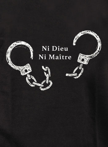 Ni Dieu Ni Maître (No Gods No Master) T-Shirt