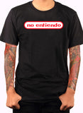 No Entiendo T-Shirt