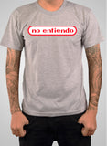 No Entiendo T-Shirt