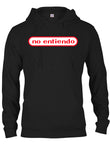 No Entiendo T-Shirt