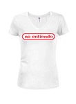 No Entiendo Juniors V Neck T-Shirt