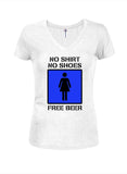 No Shirt No Shoes Free Beer Juniors V Neck T-Shirt