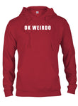 Ok Weirdo T-Shirt