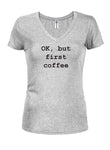 OK, pero primero café Camiseta con cuello en V para jóvenes