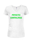 Pathetic earthlings Juniors V Neck T-Shirt