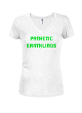 Pathetic earthlings Juniors V Neck T-Shirt