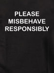 Please Misbehave Responsibly Kids T-Shirt