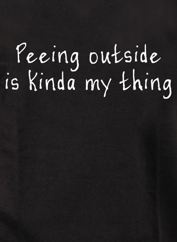 Peeing outside is kinda my thing Kids T-Shirt
