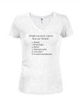 People you never want to hear say “oh fuck” Juniors V Neck T-Shirt