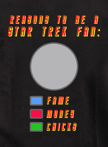 Reasons to be a  Star Trek fan T-Shirt