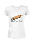 Rolling pin that’s how I roll Juniors V Neck T-Shirt
