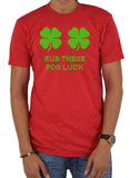 Rub These for Luck T-Shirt