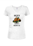Sexy And I Mow It Juniors V Neck T-Shirt