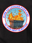 Sure Am Looking Forward To Our Next Election T-Shirt