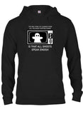 The One Thing I've Learned From All The Ghost Hunting Shows T-Shirt