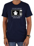 The One Thing I've Learned From All The Ghost Hunting Shows T-Shirt