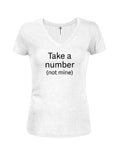 Take a number (not mine) T-Shirt