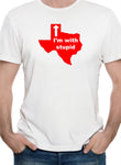 Texas estoy con estúpida camiseta