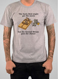 The Second Mouse Gets the Cheese T-Shirt