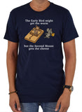 The Second Mouse Gets the Cheese T-Shirt