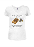 The Second Mouse Gets the Cheese Juniors V Neck T-Shirt