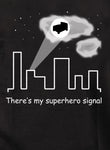 There’s my superhero signal Kids T-Shirt