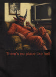 There’s no place like hell T-Shirt