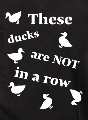 These ducks are not in a row T-Shirt