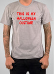 This is My Halloween Costume T-Shirt