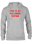 This is My Halloween Costume T-Shirt