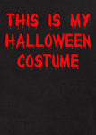 This is My Halloween Costume Kids T-Shirt