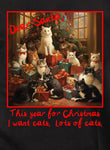 This year for Christmas I want cats.  Lots of cats Kids T-Shirt