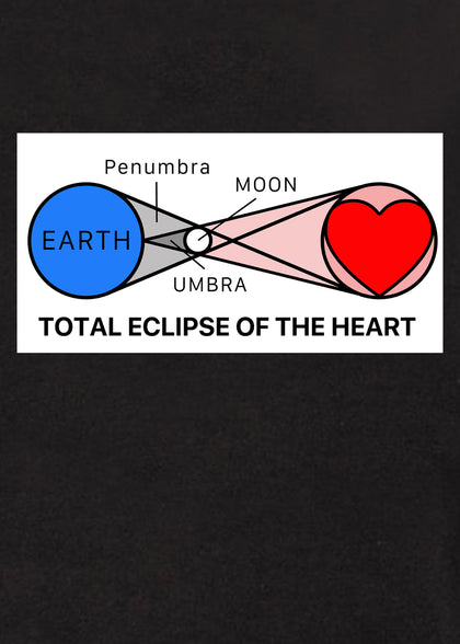 Total Eclipse of the Heart T-Shirt