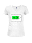 Touch that thermostat again Juniors V Neck T-Shirt