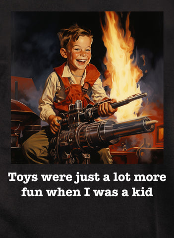 Toys were just a lot more fun when I was a kid Kids T-Shirt