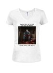 You look just like the guy who killed my parents Juniors V Neck T-Shirt