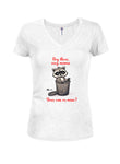 Your can or mine? Juniors V Neck T-Shirt