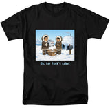 Oh For Fuck's Sake T-Shirt