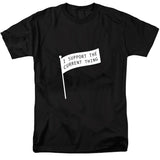 I Support the Current Thing Black T-Shirt