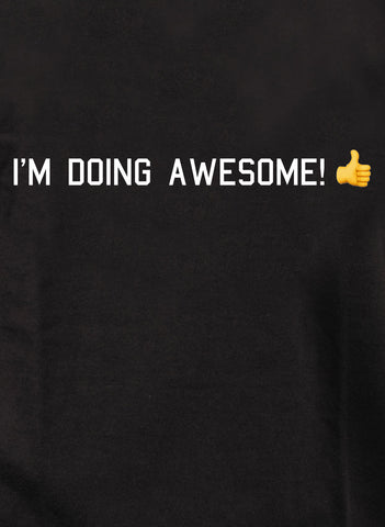 i'm doing awesome! Kids T-Shirt